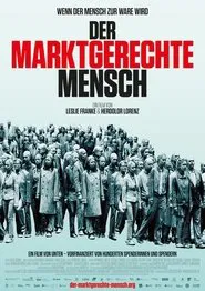 Der marktgerechte Mensch movie poster