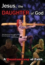 Jesus, the Daughter of God movie poster