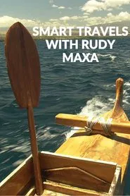 Smart Travels with Rudy Maxa tv show poster