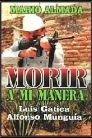 Morir A Mi Manera movie poster