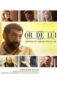 Or de lui tv show poster