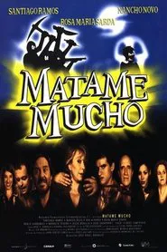 Mátame mucho movie poster