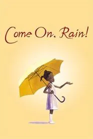 Come on, Rain! movie poster