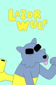 Lazor Wulf tv show poster