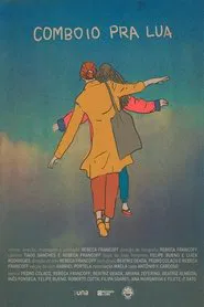 Comboio Pra Lua movie poster