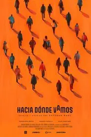 Hacia dónde vamos movie poster