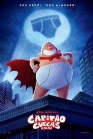 Poster do filme As Aventuras do Capitão Cueca: O Filme