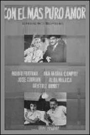 Con el más puro amor movie poster