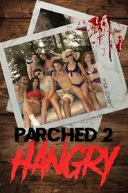 Parched 2: Hangry movie poster