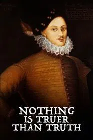 Nothing Is Truer than Truth movie poster