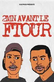2Min Avant Le Ftour movie poster