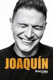 Joaquín, la penúltima y me voy tv show poster