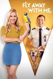 Fly Away With Me movie poster