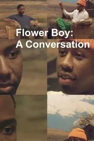 Flower Boy: A Conversation movie poster