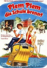 Plem, Plem – Die Schule brennt movie poster