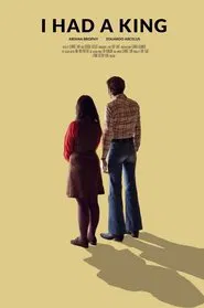I Had A King movie poster