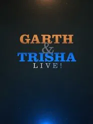 Garth & Trisha Live! movie poster