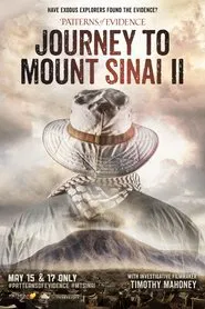 Patterns of Evidence: Journey to Mount Sinai II movie poster