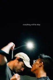 Everything Will Be Okay movie poster