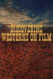 Discovering Westerns on Film movie poster
