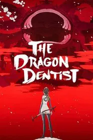 The Dragon Dentist tv show poster