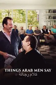 Things Arab Men Say movie poster