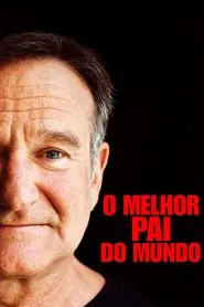 Poster do filme O Melhor Pai do Mundo