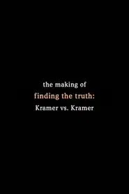 Finding the Truth: The Making of 'Kramer vs. Kramer' movie poster