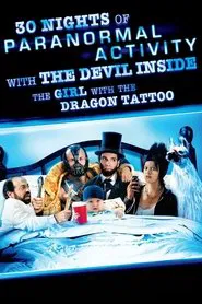 30 Nights of Paranormal Activity With the Devil Inside the Girl With the Dragon Tattoo movie poster
