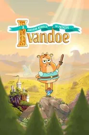 Poster da série A Jornada Heroica do Príncipe Ivandoé
