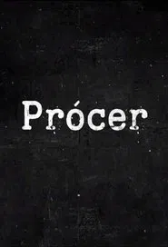 Prócer tv show poster