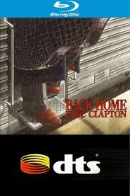 Eric Clapton - Back Home movie poster