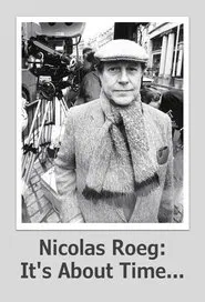Nicolas Roeg: It's About Time... movie poster
