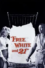 Free, White and 21 movie poster