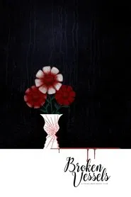Broken Vessels movie poster