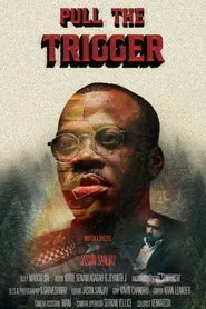 Pull the trigger movie poster
