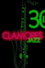 Clamores Jazz: treinta años de música movie poster