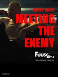 White Right: Meeting the Enemy movie poster
