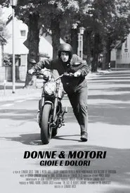 Poster do filme Donne & Motori - Gioie e Dolori