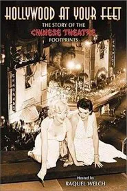 Hollywood at Your Feet: The Story of the Chinese Theatre Footprints movie poster