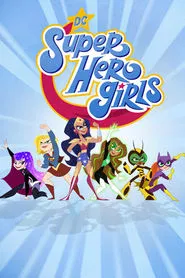 DC Super Hero Girls tv show poster