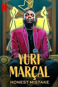 Yuri Marçal: Honest Mistake movie poster