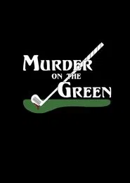 Murder On The Green movie poster