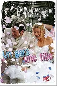 Un gars une fille - Vol.7 - Pour le meilleur et pour le pire movie poster