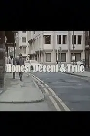 Honest Decent & True movie poster