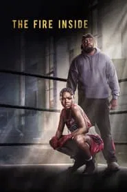 The Fire Inside movie poster