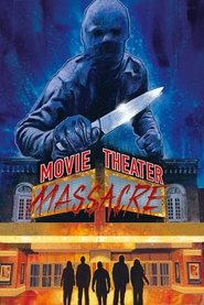 Movie Theater Massacre movie poster