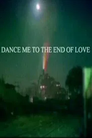 Dance Me to the End of Love movie poster