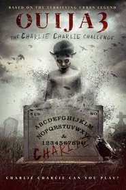 Ouija 3: The Charlie Charlie Challenge movie poster