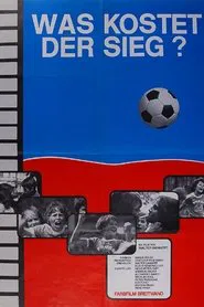 Was kostet der Sieg? movie poster